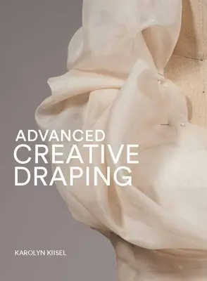 Pokročilé kreatívne drapovanie - Advanced Creative Draping