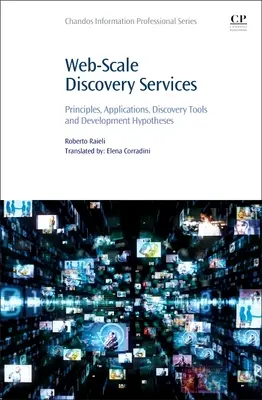 Webové vyhľadávacie služby: Princípy, aplikácie, nástroje na vyhľadávanie a hypotézy vývoja - Web-Scale Discovery Services: Principles, Applications, Discovery Tools and Development Hypotheses