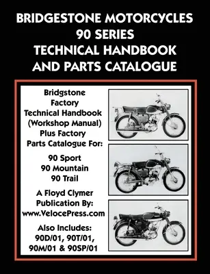 Technická príručka a katalóg dielov motocyklov Bridgestone série 90 - Bridgestone Motorcycles 90 Series Technical Handbook and Parts Catalogue