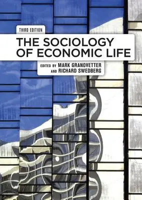 Sociológia hospodárskeho života - The Sociology of Economic Life