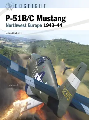 P-51b/C Mustang: Severozápadná Európa 1943-44 - P-51b/C Mustang: Northwest Europe 1943-44