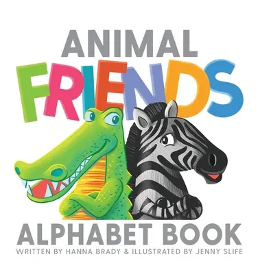 Abeceda pre kamarátov zvierat - Animal Friends Alphabet Book