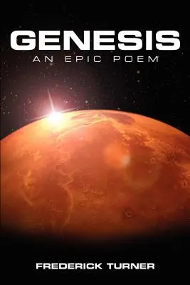 Genesis: Epická báseň o terraformovaní Marsu - Genesis: An Epic Poem of the Terraforming of Mars