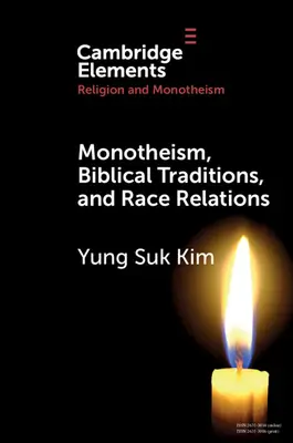Monoteizmus, biblické tradície a rasové vzťahy - Monotheism, Biblical Traditions, and Race Relations