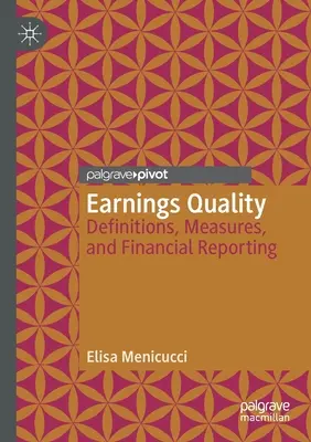 Kvalita zárobku: Definície, meradlá a finančné výkazníctvo - Earnings Quality: Definitions, Measures, and Financial Reporting