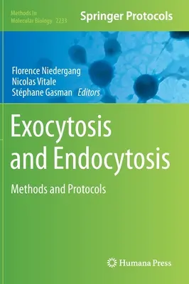Exocytóza a endocytóza: Metódy a protokoly - Exocytosis and Endocytosis: Methods and Protocols