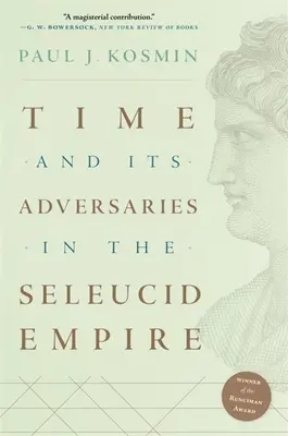 Čas a jeho protivníci v Seleukovskej ríši - Time and Its Adversaries in the Seleucid Empire