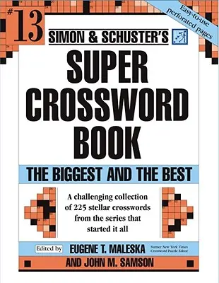Simon & Schuster Super krížovky kniha č. 13: Najväčší a najlepší zväzok 13 - Simon & Schuster Super Crossword Puzzle Book #13: The Biggest and the Bestvolume 13