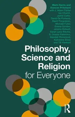 Filozofia, veda a náboženstvo pre každého - Philosophy, Science and Religion for Everyone