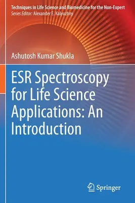 ESR spektroskopia pre aplikácie v prírodných vedách: Úvod do problematiky - ESR Spectroscopy for Life Science Applications: An Introduction