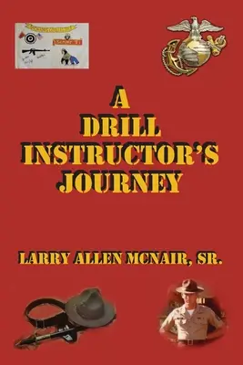 Cesta inštruktora výcviku - A Drill Instructor's Journey