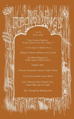 Dead Reckonings č. 30 (jeseň 2021) - Dead Reckonings No. 30 (Fall 2021)