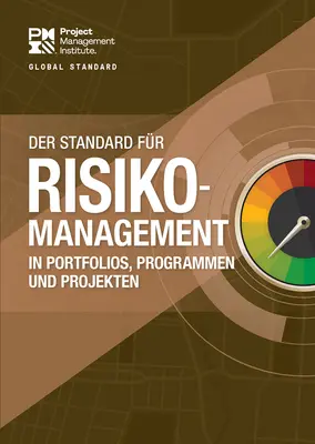 Štandard pre riadenie rizík v portfóliách, programoch a projektoch (nemecky) - The Standard for Risk Management in Portfolios, Programs, and Projects (German)