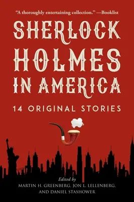 Sherlock Holmes v Amerike: 14 pôvodných príbehov - Sherlock Holmes in America: 14 Original Stories