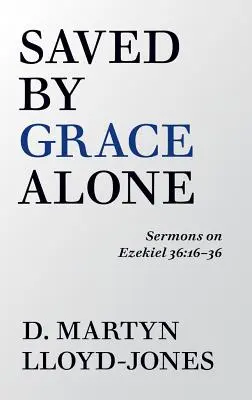 Spasený len milosťou - Saved by Grace Alone