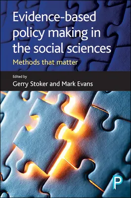 Tvorba politík založená na dôkazoch v sociálnych vedách: Metódy, na ktorých záleží - Evidence-Based Policy Making in the Social Sciences: Methods That Matter