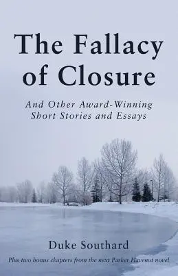 Falošnosť uzáveru: A ďalšie ocenené poviedky a eseje - The Fallacy of Closure: And Other Award-Winning Short Stories and Essays
