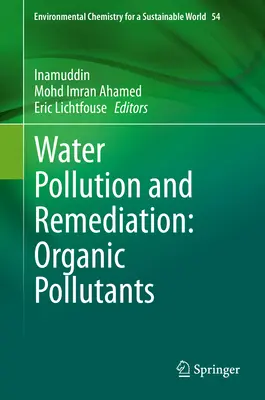 Znečistenie vody a sanácia: Organické znečisťujúce látky - Water Pollution and Remediation: Organic Pollutants