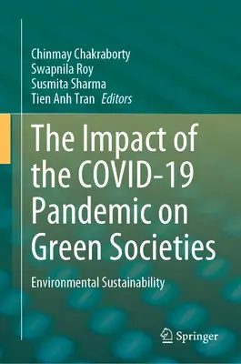 Vplyv pandémie Covid-19 na zelené spoločnosti: Environmentálna udržateľnosť - The Impact of the Covid-19 Pandemic on Green Societies: Environmental Sustainability