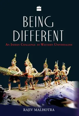Byť iný: Indická výzva západnému univerzalizmu - Being Different: An Indian Challenge to Western Universalism