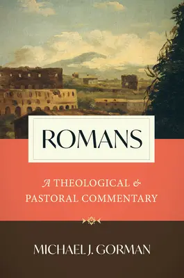 List Rimanom: Teologický a pastoračný komentár - Romans: A Theological and Pastoral Commentary
