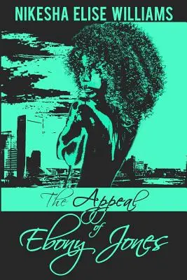 Príťažlivosť Ebony Jonesovej - The Appeal of Ebony Jones