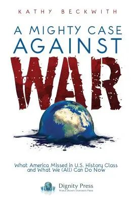 Mohutný prípad proti vojne - A Mighty Case Against War