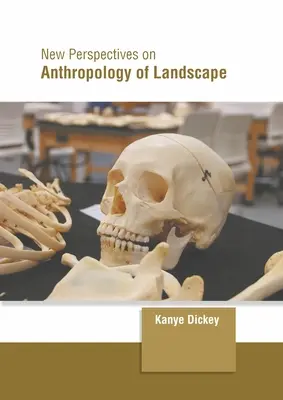 Nové perspektívy antropológie krajiny - New Perspectives on Anthropology of Landscape