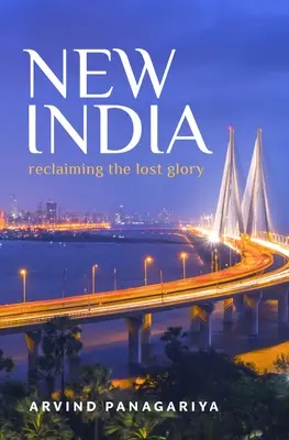 Nová India: Znovuzískanie stratenej slávy - New India: Reclaiming the Lost Glory