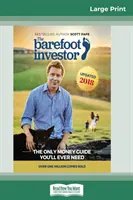 The Barefoot Investor: Jediná príručka o peniazoch, ktorú budete niekedy potrebovať (16pt Large Print Edition) - The Barefoot Investor: The Only Money Guide You'll Ever Need (16pt Large Print Edition)