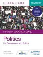 Pearson Edexcel A-level Politics Student Guide 1: UK Government and Politics (nové vydanie) - Pearson Edexcel A-level Politics Student Guide 1: UK Government and Politics (new edition)