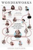 Wonderworks - Literárna invencia a veda o príbehoch - Wonderworks - Literary invention and the science of stories