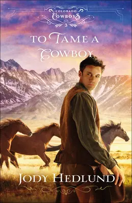 Skrotiť kovboja - To Tame a Cowboy
