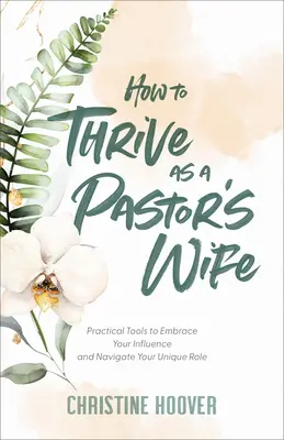 Ako prosperovať ako manželka pastora - How to Thrive as a Pastor's Wife
