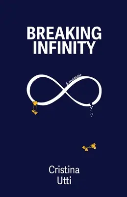 Prelomenie nekonečna: A Memoir (Spomienky) - Breaking Infinity: A Memoir