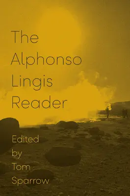 Alphonso Lingis Reader - The Alphonso Lingis Reader