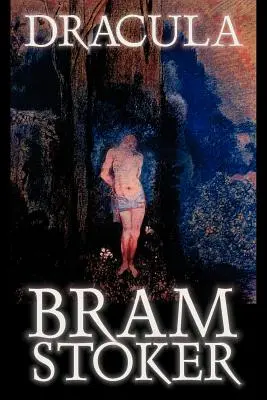 Dracula by Bram Stoker, Beletria, Klasika, Horor - Dracula by Bram Stoker, Fiction, Classics, Horror