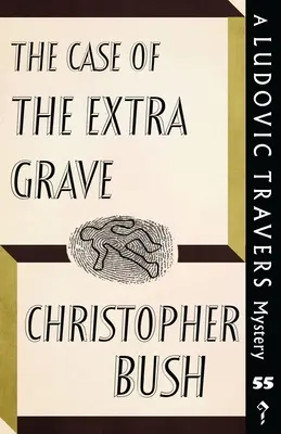 Prípad extra hrobu: Záhada Ludovica Traversa - The Case of the Extra Grave: A Ludovic Travers Mystery