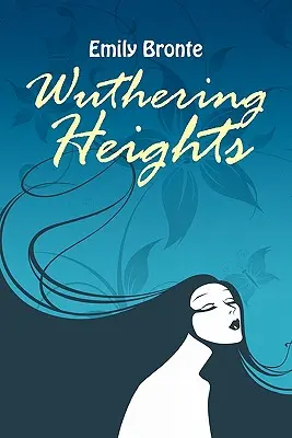 Búrlivé výšiny - Wuthering Heights