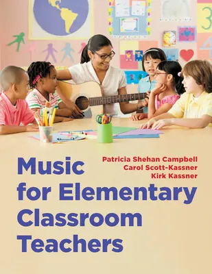 Hudba pre učiteľov základných škôl - Music for Elementary Classroom Teachers