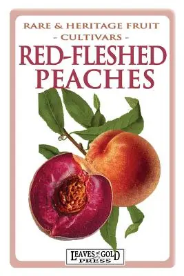 Broskyne s červenou dužinou - Red-fleshed Peaches