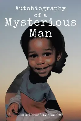 Autobiografia záhadného muža - Autobiography of a Mysterious Man