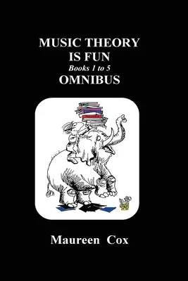 Teória hudby je zábava Knihy 1 až 5 Omnibus - Music Theory is Fun Books 1 to 5 Omnibus
