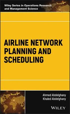 Plánovanie a rozvrhovanie siete leteckých spoločností - Airline Network Planning and Scheduling