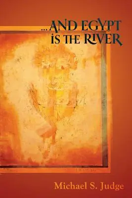 ...a Egypt je rieka - ...and Egypt Is the River