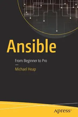 Ansible: Od začiatočníka k profesionálovi - Ansible: From Beginner to Pro