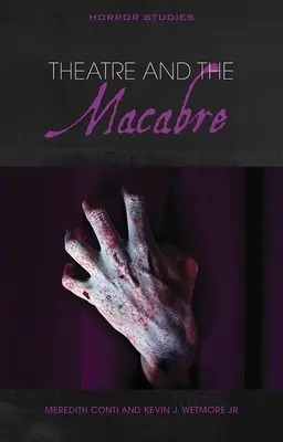 Divadlo a makabróznosť - Theatre and the Macabre