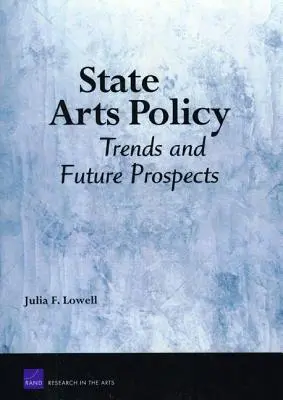 Štátna politika v oblasti umenia: Trendy a vyhliadky do budúcnosti - State Arts Policy: Trends and Future Prospects
