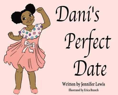 Daniho dokonalé rande - Dani's Perfect Date