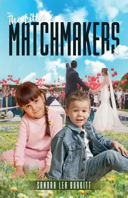 Malí dohadzovači - The Little Matchmakers